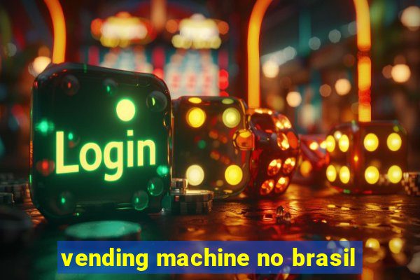 vending machine no brasil